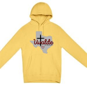 Uvalde Uvalde Strong Pray For Uvalde Premium Pullover Hoodie