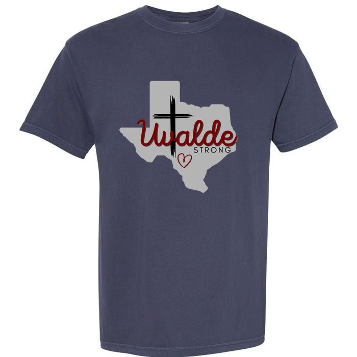 Uvalde Uvalde Strong Pray For Uvalde Garment-Dyed Heavyweight T-Shirt