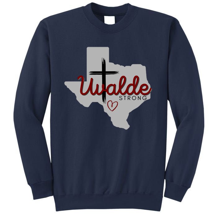 Uvalde Uvalde Strong Pray For Uvalde Sweatshirt