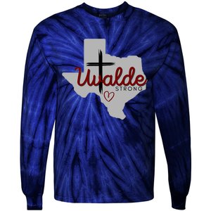 Uvalde Uvalde Strong Pray For Uvalde Tie-Dye Long Sleeve Shirt