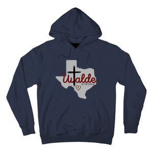 Uvalde Uvalde Strong Pray For Uvalde Tall Hoodie