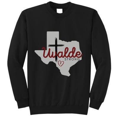 Uvalde Uvalde Strong Pray For Uvalde Sweatshirt