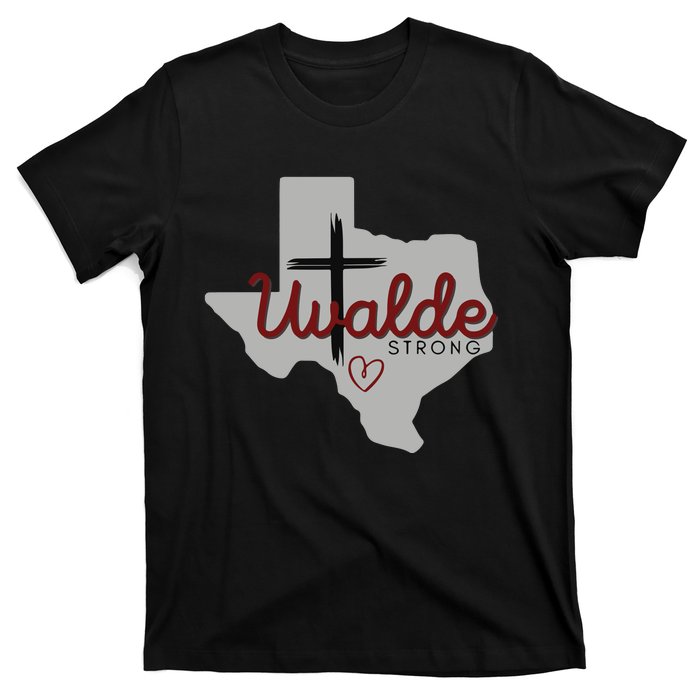 Uvalde Uvalde Strong Pray For Uvalde T-Shirt