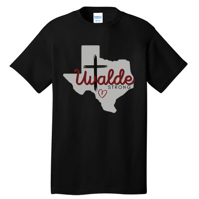 Uvalde Uvalde Strong Pray For Uvalde Tall T-Shirt