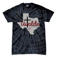 Uvalde Uvalde Strong Pray For Uvalde Tie-Dye T-Shirt