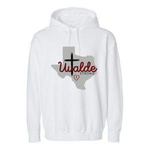 Uvalde Uvalde Strong Pray For Uvalde Garment-Dyed Fleece Hoodie