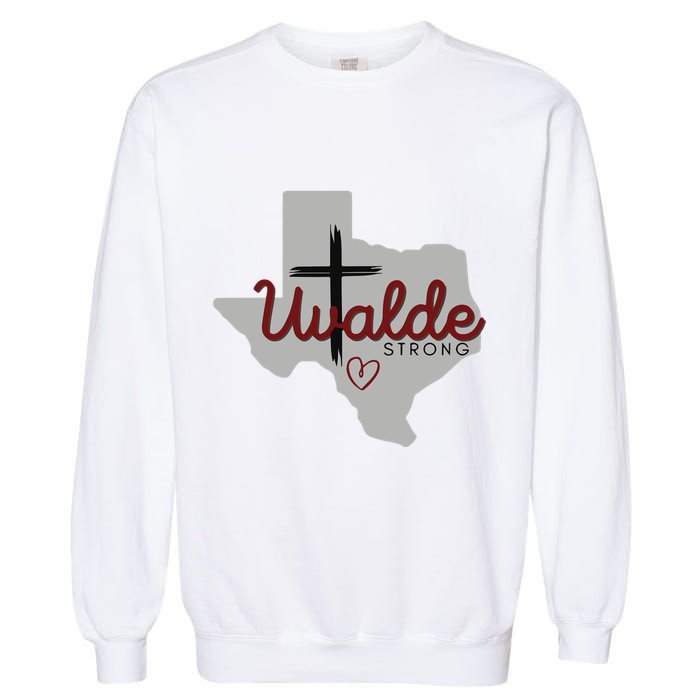 Uvalde Uvalde Strong Pray For Uvalde Garment-Dyed Sweatshirt