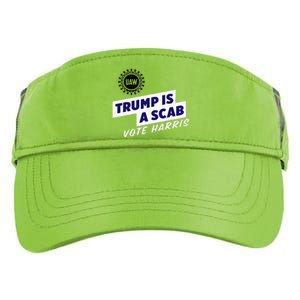 Uaw Union Trump Is A Scab Vote Kamala Harris Funny Uaw Red Adult Drive Performance Visor