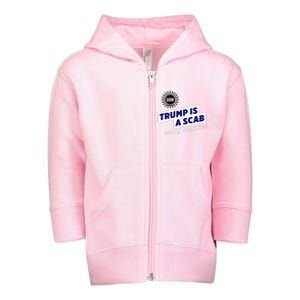 Uaw Union Trump Is A Scab Vote Kamala Harris Funny Uaw Red Toddler Zip Fleece Hoodie