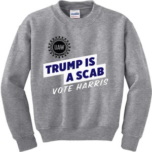 Uaw Union Trump Is A Scab Vote Kamala Harris Funny Uaw Red Kids Sweatshirt