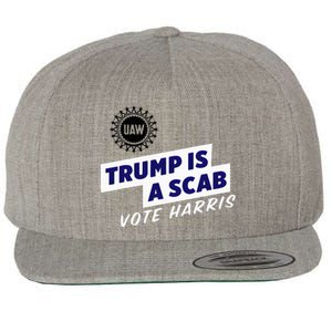 Uaw Union Trump Is A Scab Vote Kamala Harris Funny Uaw Red Wool Snapback Cap