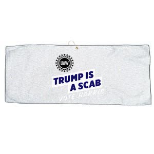 Uaw Union Trump Is A Scab Vote Kamala Harris Funny Uaw Red Large Microfiber Waffle Golf Towel