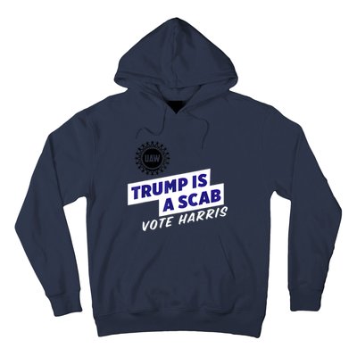 Uaw Union Trump Is A Scab Vote Kamala Harris Funny Uaw Red Hoodie