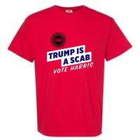 Uaw Union Trump Is A Scab Vote Kamala Harris Funny Uaw Red Garment-Dyed Heavyweight T-Shirt