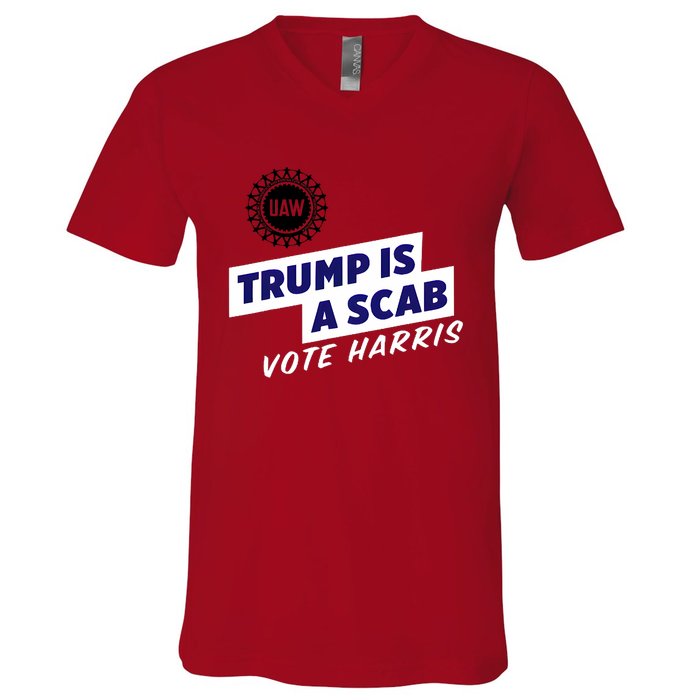 Uaw Union Trump Is A Scab Vote Kamala Harris Funny Uaw Red V-Neck T-Shirt