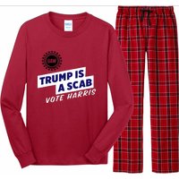 Uaw Union Trump Is A Scab Vote Kamala Harris Funny Uaw Red Long Sleeve Pajama Set