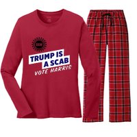 Uaw Union Trump Is A Scab Vote Kamala Harris Funny Uaw Red Women's Long Sleeve Flannel Pajama Set 