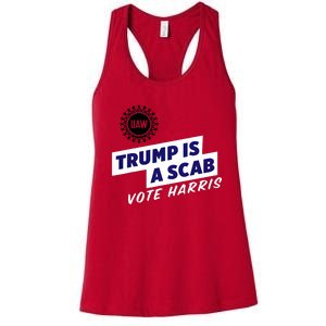 Uaw Union Trump Is A Scab Vote Kamala Harris Funny Uaw Red Women's Racerback Tank