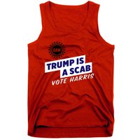 Uaw Union Trump Is A Scab Vote Kamala Harris Funny Uaw Red Tank Top