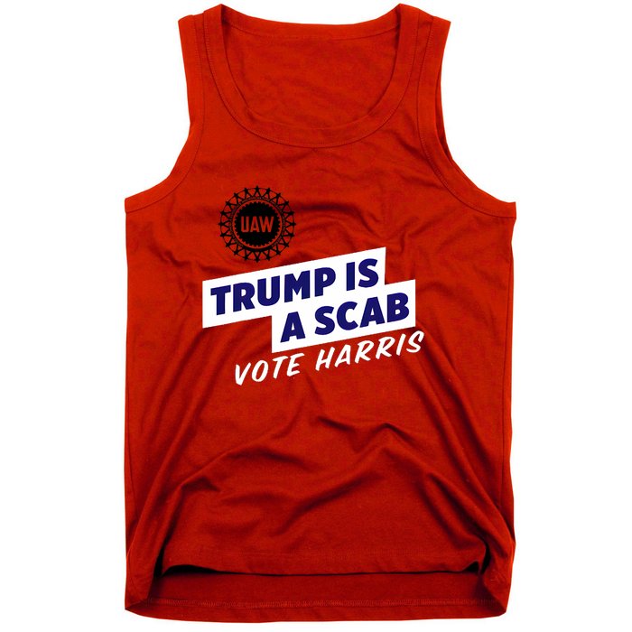 Uaw Union Trump Is A Scab Vote Kamala Harris Funny Uaw Red Tank Top