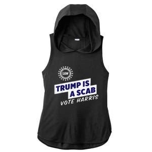 Uaw Union Trump Is A Scab Vote Kamala Harris Funny Uaw Red Ladies PosiCharge Tri-Blend Wicking Draft Hoodie Tank