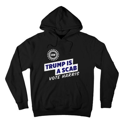 Uaw Union Trump Is A Scab Vote Kamala Harris Funny Uaw Red Hoodie