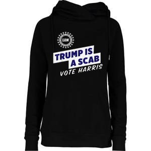 Uaw Union Trump Is A Scab Vote Kamala Harris Funny Uaw Red Womens Funnel Neck Pullover Hood