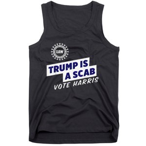 Uaw Union Trump Is A Scab Vote Kamala Harris Funny Uaw Red Tank Top