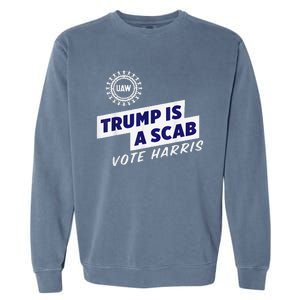 Uaw Union Trump Is A Scab Vote Kamala Harris Funny Uaw Red Garment-Dyed Sweatshirt