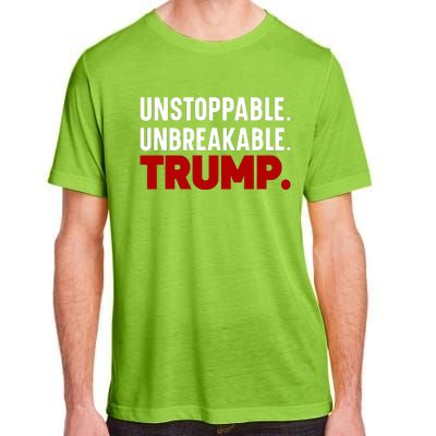 Unstoppable Unbreakable Trump Quote Adult ChromaSoft Performance T-Shirt