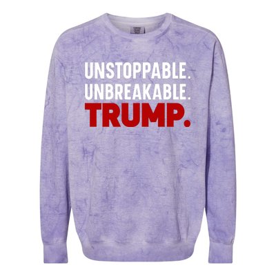 Unstoppable Unbreakable Trump Quote Colorblast Crewneck Sweatshirt