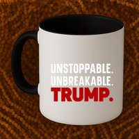 Unstoppable Unbreakable Trump Quote Mug