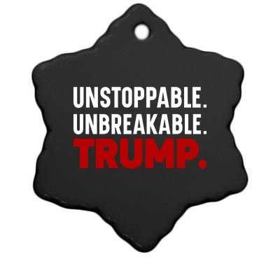 Unstoppable Unbreakable Trump Quote Ceramic Star Ornament