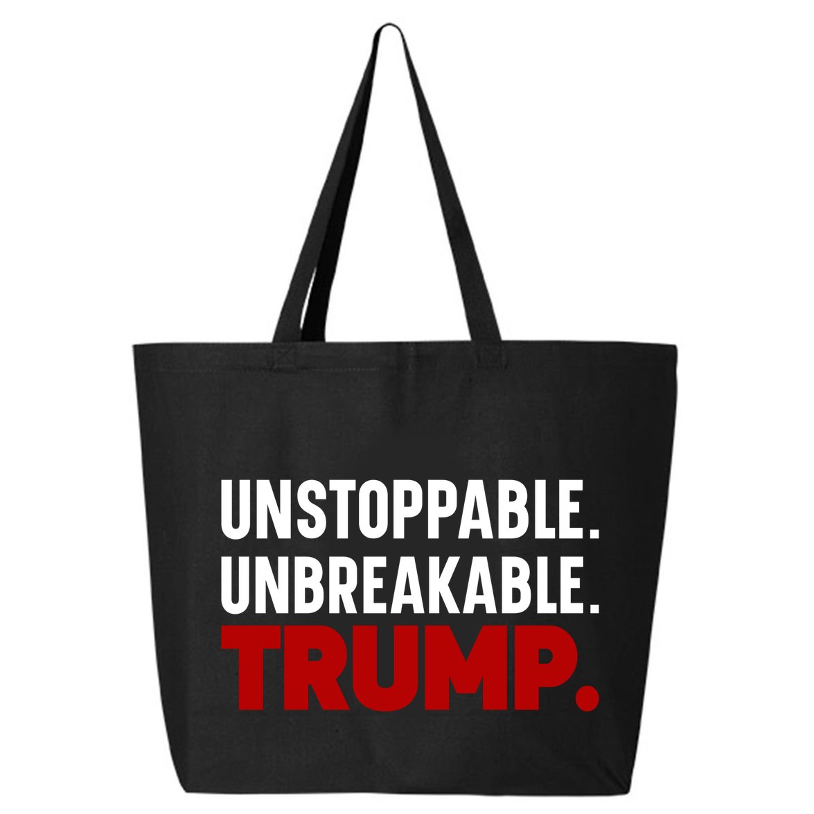 Unstoppable Unbreakable Trump Quote 25L Jumbo Tote