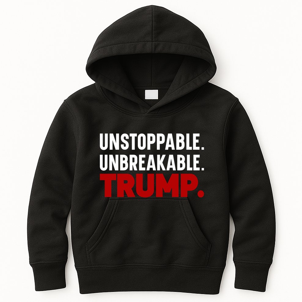Unstoppable Unbreakable Trump Quote Kids Hoodie