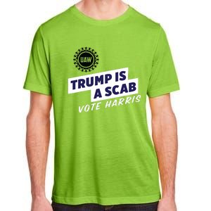 Uaw Union Trump Is A Scab Vote Kamala Harris Funny Uaw Red Adult ChromaSoft Performance T-Shirt