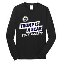 Uaw Union Trump Is A Scab Vote Kamala Harris Funny Uaw Red Long Sleeve Shirt