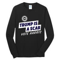 Uaw Union Trump Is A Scab Vote Kamala Harris Funny Uaw Red Tall Long Sleeve T-Shirt