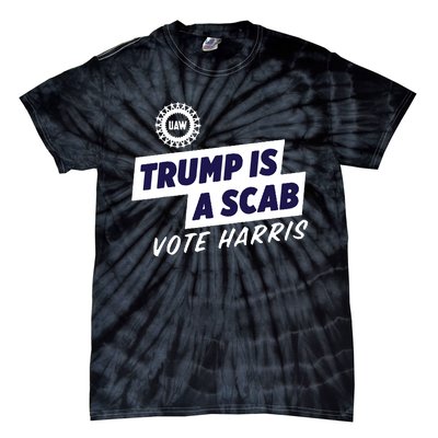 Uaw Union Trump Is A Scab Vote Kamala Harris Funny Uaw Red Tie-Dye T-Shirt