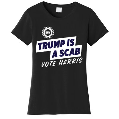 Uaw Union Trump Is A Scab Vote Kamala Harris Funny Uaw Red Women's T-Shirt