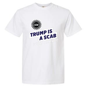 Uaw Union Trump Is A Scab Vote Kamala Harris Funny Uaw Red Garment-Dyed Heavyweight T-Shirt