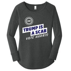 Uaw Union Trump Is A Scab Vote Kamala Harris Funny Uaw Red Gift Women's Perfect Tri Tunic Long Sleeve Shirt