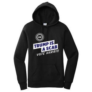 Uaw Union Trump Is A Scab Vote Kamala Harris Funny Uaw Red Gift Women's Pullover Hoodie