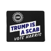 Uaw Union Trump Is A Scab Vote Kamala Harris Funny Uaw Red Gift Mousepad