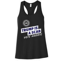 Uaw Union Trump Is A Scab Vote Kamala Harris Funny Uaw Red Gift Women's Racerback Tank