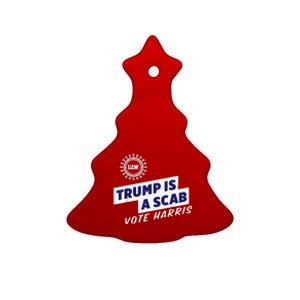 Uaw Union Trump Is A Scab Vote Kamala Harris Funny Uaw Red Gift Ceramic Tree Ornament