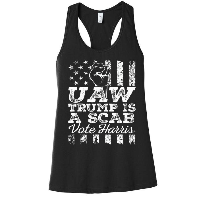 Uaw Union Trump Is A Scab Vote Kamala Harris Funny Uaw Red Women's Racerback Tank