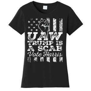 Uaw Union Trump Is A Scab Vote Kamala Harris Funny Uaw Red Women's T-Shirt