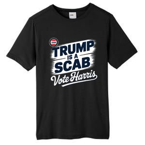 Uaw Union Trump Is A Scab Vote Kamala Harris Funny Tall Fusion ChromaSoft Performance T-Shirt