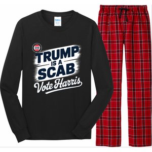 Uaw Union Trump Is A Scab Vote Kamala Harris Funny Long Sleeve Pajama Set